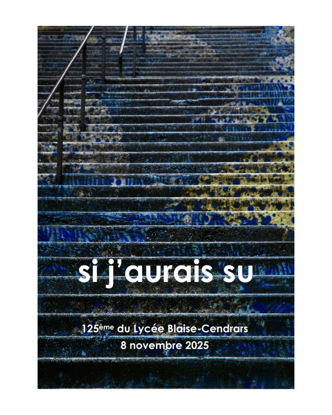 Fête du Lycée 2025 : « Si j’aurais su »